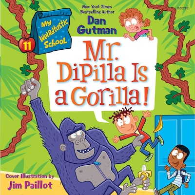 My Weirdtastic School #11: Mr. DiPilla Is a Gorilla! – omslag til lydbogen af Dan Gutman