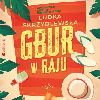 Gbur w raju – okładka audiobooka, autor Ludka Skrzydlewska
