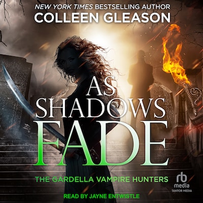 As Shadows Fade – omslag til lydbogen af Colleen Gleason