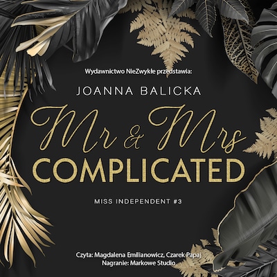 Mr & Mrs Complicated  (II wydanie) – okładka audiobooka, autor Joanna Balicka