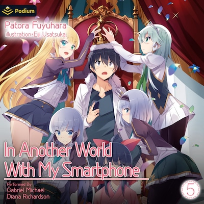 In Another World with My Smartphone: Volume 5 – omslag til lydbogen af Patora Fuyuhara