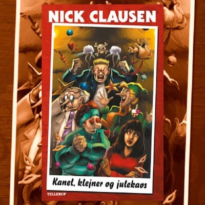 Kanel, klejner og julekaos – omslag til lydbogen af Nick Clausen