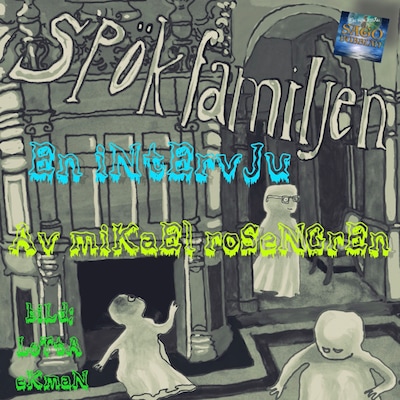 Spökfamiljen - En intervju