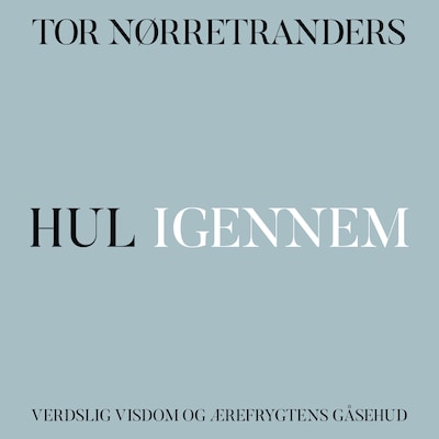 Hul igennem – omslag til lydbogen af Tor Nørretranders