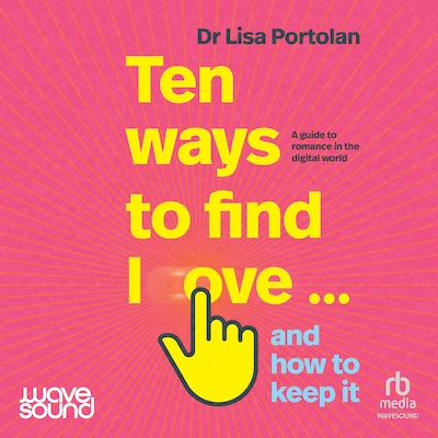 Ten Ways to Find Love... and How to Keep It – omslag til lydbogen af Lisa Portolan