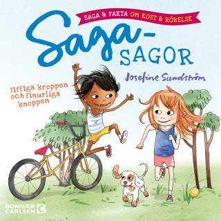 Fiffiga kroppen och finurliga knoppen - saga och fakta om kost och rörelse – omslag till ljudboken av Josefine Sundström