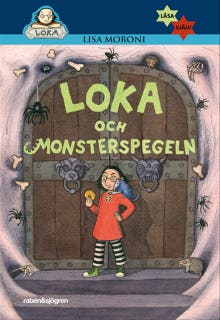 Loka och monsterspegeln – omslag till ljudboken av Lisa Moroni