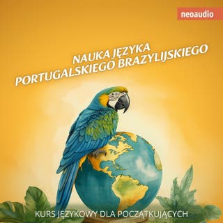 Kursy językowe dla początkujących, Nauka języka portugalskiego brazylijskiego (Nieokrojony) – okładka audiobooka, autor NeoAudio
