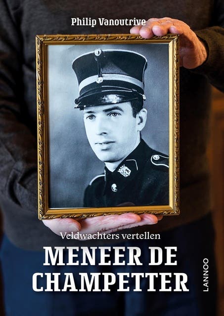 Meneer de champetter: veldwachters vertellen