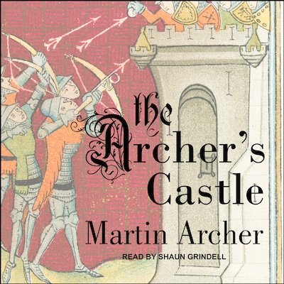 The Archer's Castle – omslag til lydbogen af Martin Archer
