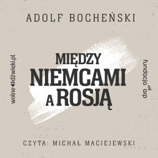 Między Niemcami a Rosją – okładka audiobooka, autor Adolf Bocheński