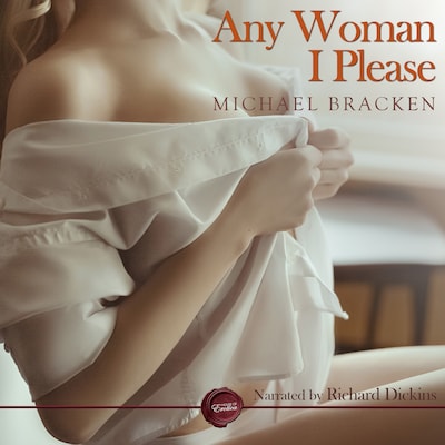 Any Woman I Please – omslag til lydbogen af Michael Bracken