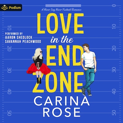 Love in the End Zone – omslag til lydbogen af Carina Rose