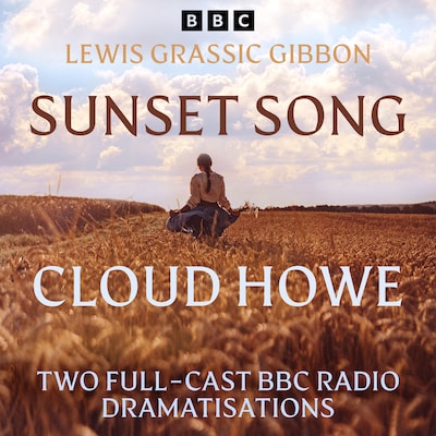 Sunset Song & Cloud Howe – omslag til lydbogen af Lewis Grassic Gibbon