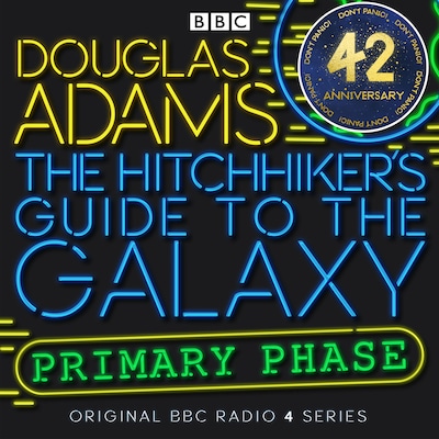 The Hitchhiker's Guide To The Galaxy: Primary Phase – omslag til lydbogen af Douglas Adams