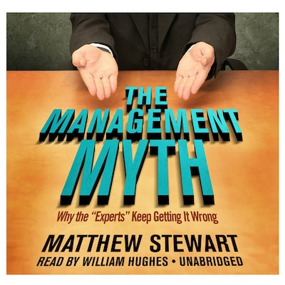 The Management Myth – omslag til lydbogen af Matthew Stewart