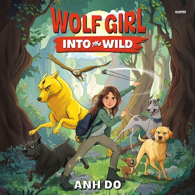 Wolf Girl #1: Into the Wild – omslag til lydbogen af Anh Do