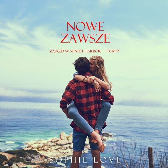 Nowe zawsze (Zajazd w Sunset Harbor — Tom 9)