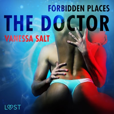 Forbidden Places: The Doctor - erotic short story – omslag til lydbogen af Vanessa Salt