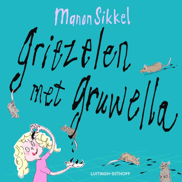 Griezelen met Gruwella: en andere grappige (en een beetje enge) verhalen
