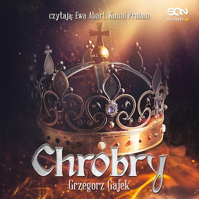 Chrobry – okładka audiobooka, autor Grzegorz Gajek