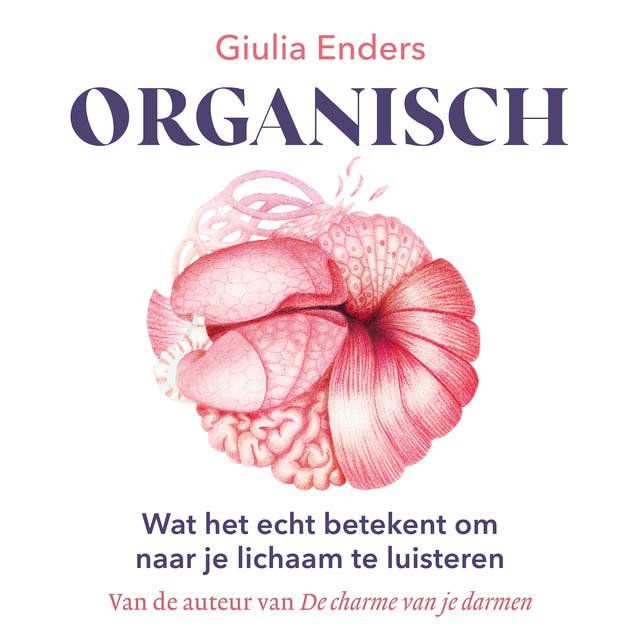 Organisch: Je organen als gids naar een gezonder leven