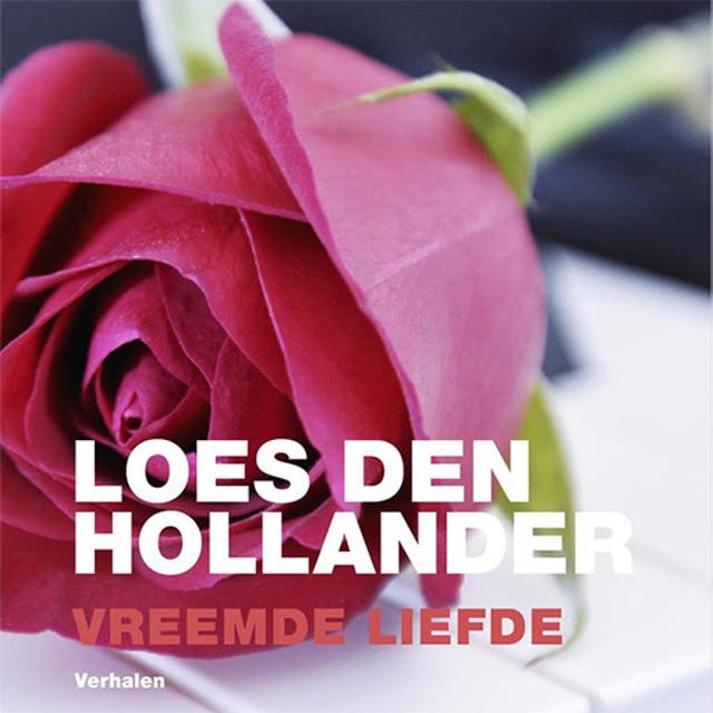 Vreemde liefde: Verhalen