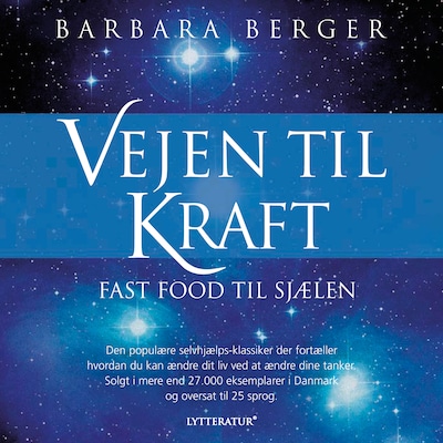 Vejen til kraft – fast food til sjælen 1 – omslag til lydbogen af Barbara Berger
