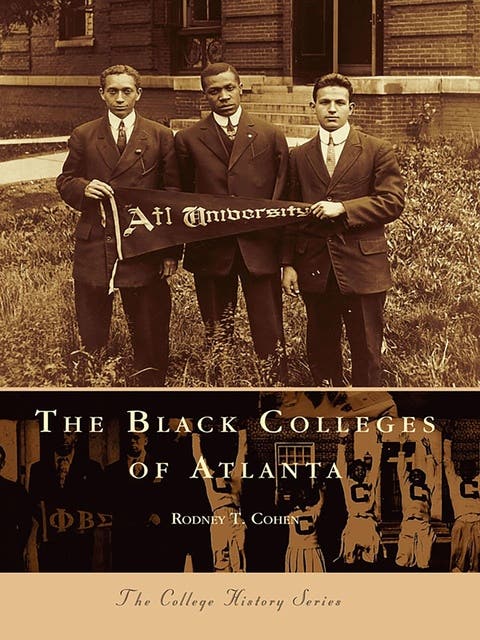 The Black Colleges of Atlanta – omslag til lydbogen af Rodney T Cohen