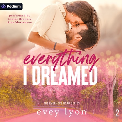 Everything I Dreamed – omslag til lydbogen af Evey Lyon