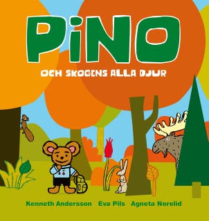 Pino och skogens alla djur – omslag till ljudboken av Agneta Norelid,Eva Pils,Kenneth Andersson