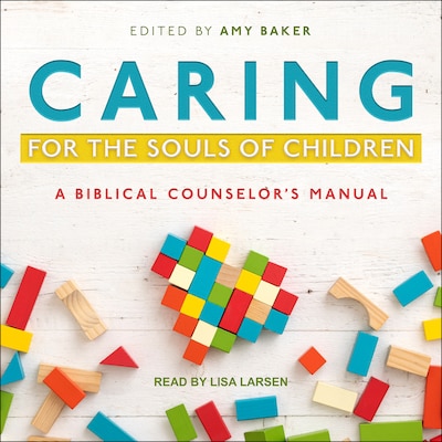 Caring for the Souls of Children – omslag til lydbogen af Unknown Author