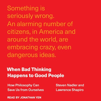 When Bad Thinking Happens to Good People – omslag til lydbogen af Steven Nadler, Lawrence Shapiro