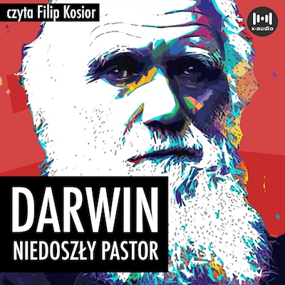 Darwin. Niedoszły pastor – okładka audiobooka, autor S. Szary
