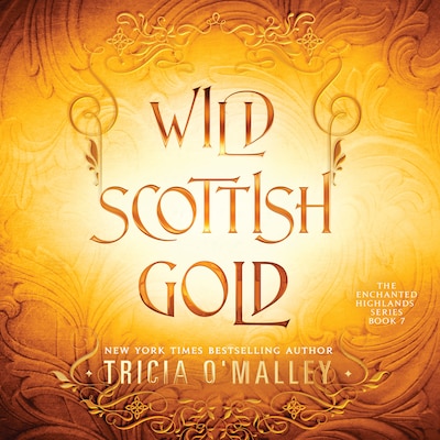 Wild Scottish Gold – omslag til lydbogen af Tricia O'Malley