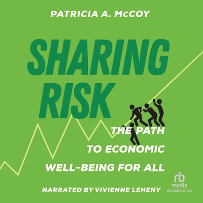 Sharing Risk – omslag til lydbogen af Patricia A. McCoy