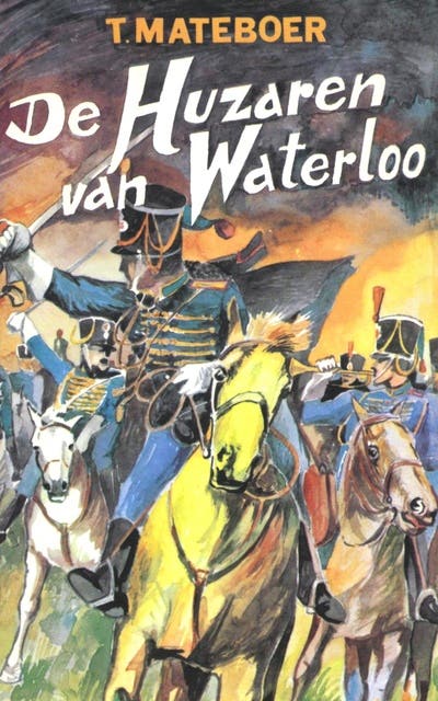 De Huzaren van Waterloo – omslag van het luisterboek van T. Mateboer