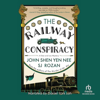 The Railway Conspiracy – omslag til lydbogen af John Shen Yen Nee, SJ Rozan