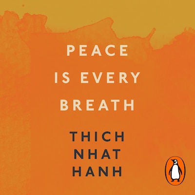 Peace Is Every Breath – omslag til lydbogen af Thich Nhat Hanh