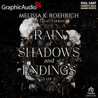 Rain of Shadows and Endings (2 of 2) [Dramatized Adaptation]: The Legacy 1 – omslag till ljudboken av Melissa K. Roehrich