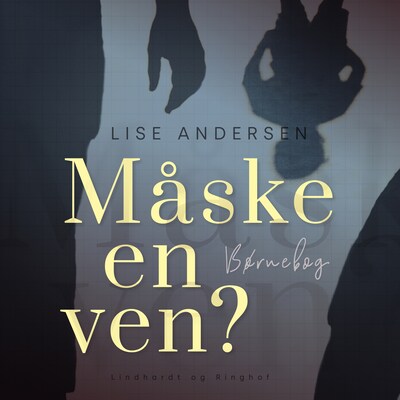 Måske en ven? – omslag til lydbogen af Lise Andersen