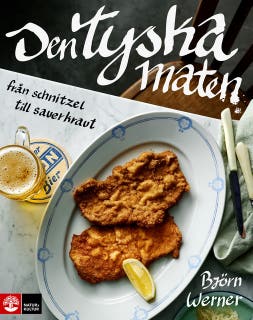 Den tyska maten : från schnitzel till sauerkraut – omslag till ljudboken av Björn Werner