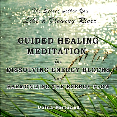 The Secret within You: Like a Flowing River