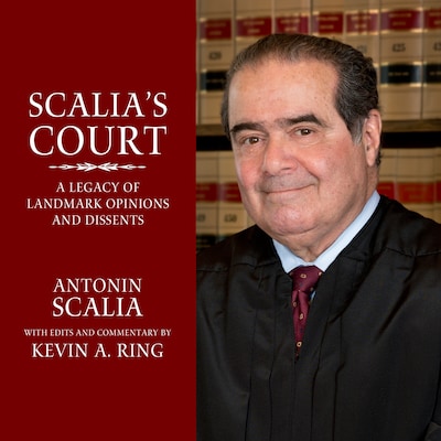 Scalia's Court – omslag til lydbogen af Antonin Scalia, Kevin A. Ring