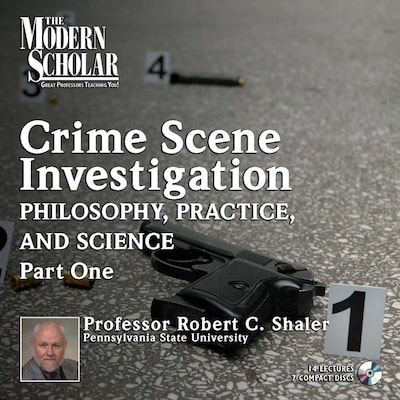 Crime Scene Investigation: Philosophy, Practice, and Science Part 1 – omslag till ljudboken av Robert C. Shaler