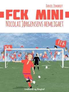 FCK Mini: Nicolai Jørgensens hemlighet – omslag till ljudboken av Daniel Zimakoff