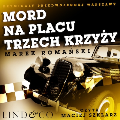 Mord na placu Trzech Krzyży – okładka audiobooka, autor Marek Romański