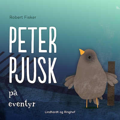 Peter Pjusk på eventyr – omslag til lydbogen af Robert Fisker