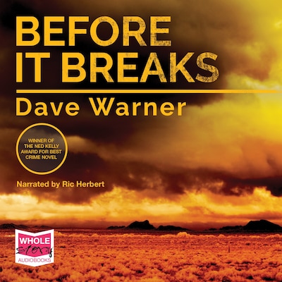 Before it Breaks – omslag til lydbogen af Dave Warner
