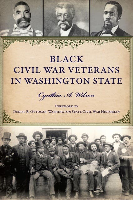 Black Civil War Veterans in Washington State – omslag til lydbogen af Cynthia A Wilson